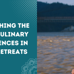 Nourishing the Soul: Culinary Experiences in Yoga Retreats
