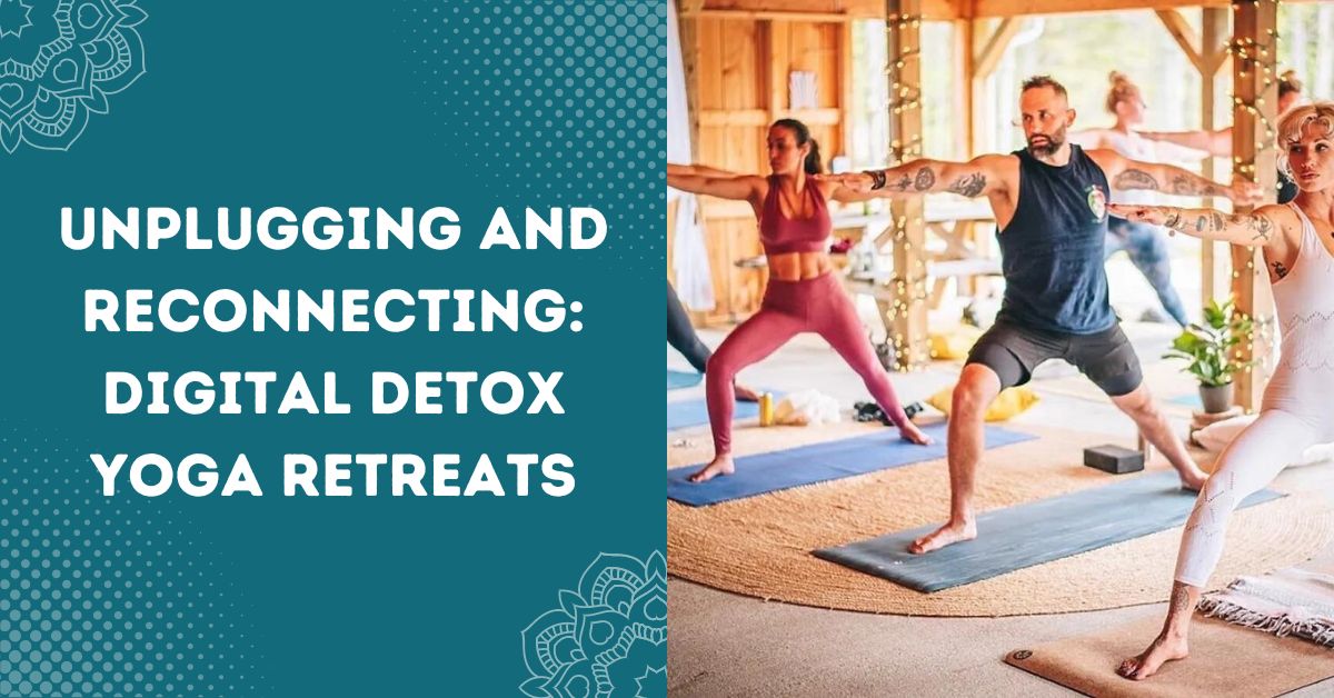 Digital Detox Yoga Retreats