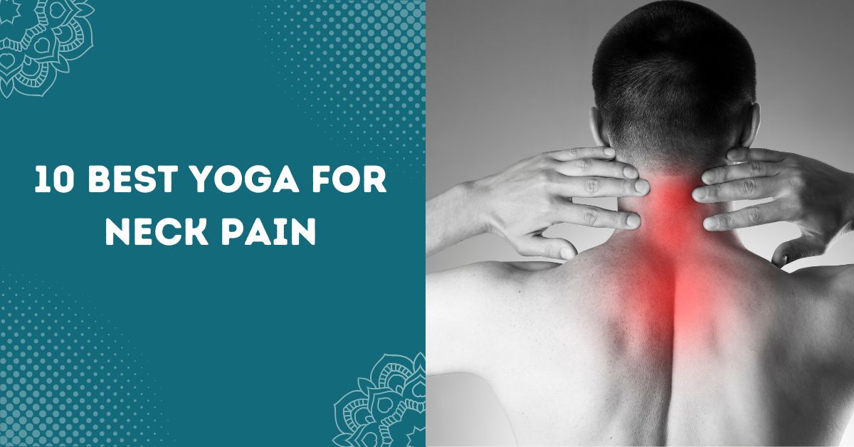 10 Best Yoga for neck pain