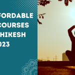 Best Affordable Yoga Courses In Rishikesh 2023