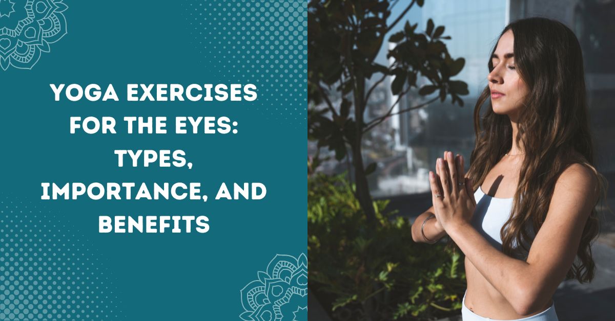 Yoga Exercises for the Eyes