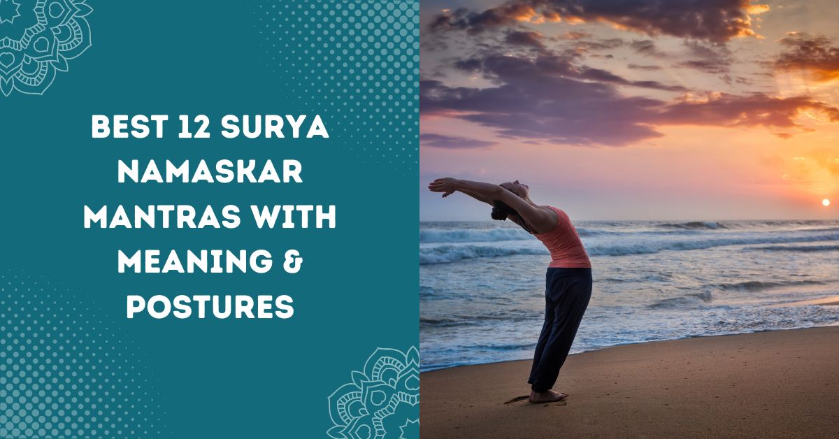 Best 12 Surya Namaskar Mantras With Meaning & Postures